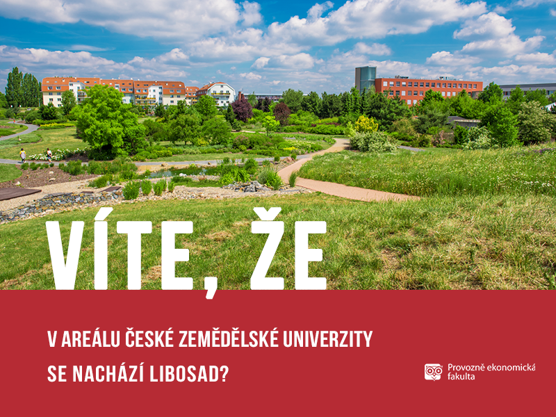 V areálu České zemědělské univerzity je Libosad s různýi druhy rostlin; autor obrázku Patrik Hácha