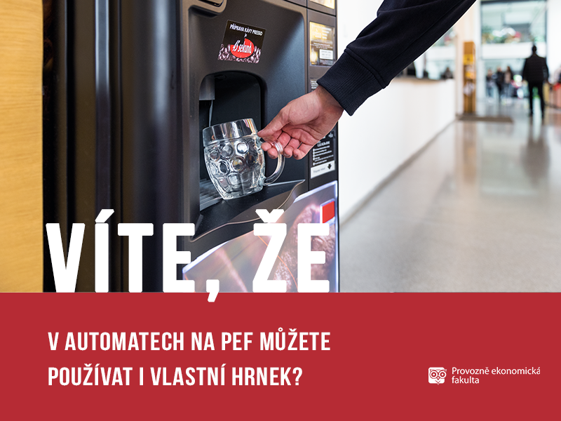 V automatech na PEF můžete použít vlastní hrnek; autor obrázku Patrik Hácha