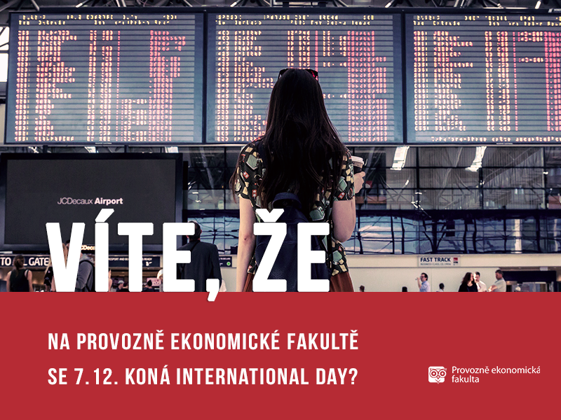 Na Provozně ekonomické fakultě se koná International day;Patrik Hácha